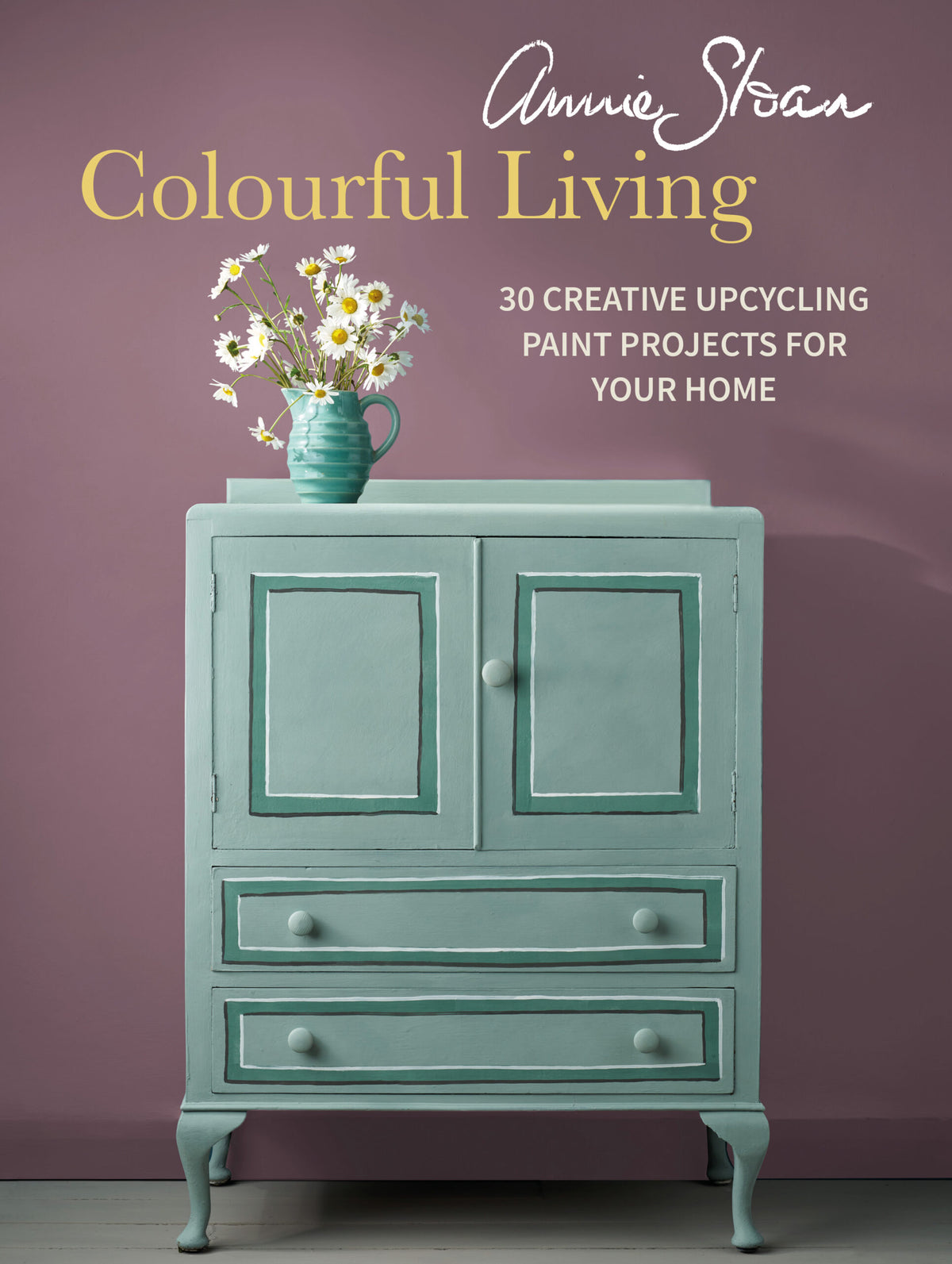 Annie Sloan Colourful Living book
